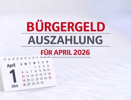 Bürgergeld Auszahlung für April 2026 – An diesem Tag kommt das Geld
