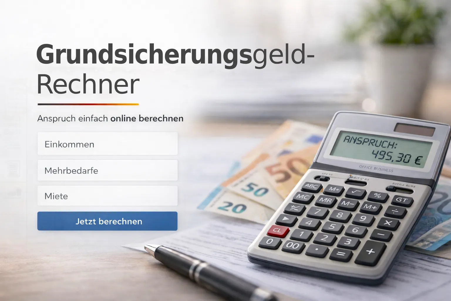 Grundsicherungsgeld Anspruch 2026 berechnen