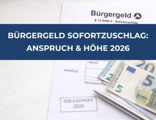 Bürgergeld Sofortzuschlag 2026: Höhe, Anspruch & Auszahlung